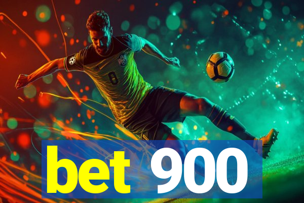 bet 900